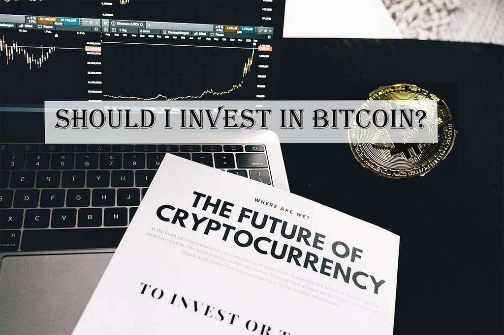 An Image Showing Bitcoin Performence and a document titled "The Future of Cryptocurrency. There is an overlay titled Should I Buy Bitcoin